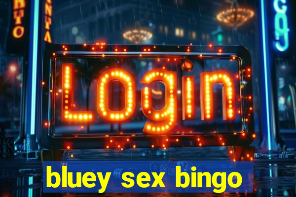 bluey sex bingo